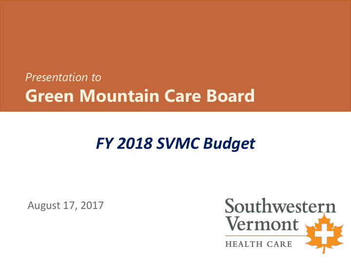 green mountain care board fy 2018 svmc budget
