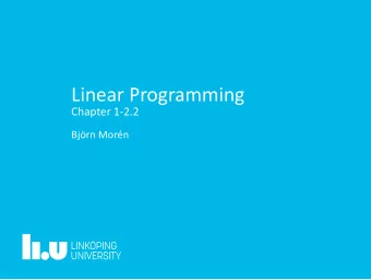 Linear Programming  Chapter 1-2.2  Bjrn Morn  3 Convex  Func-  1 Introductjon  tjons  2 System