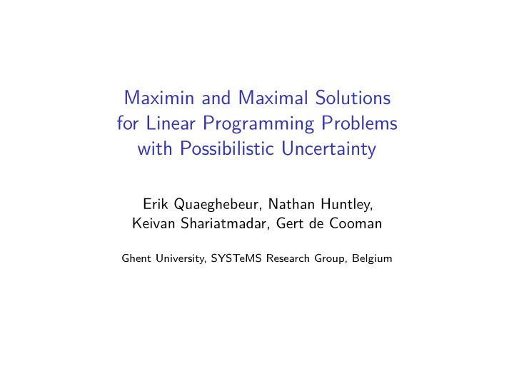 maximin and maximal solutions for linear programming