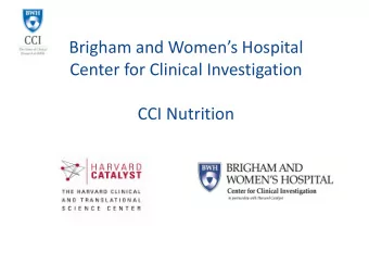 Brigham and Womens Hospital  Center for Clinical Investigation  CCI Nutrition  BWH CCI Nutrition