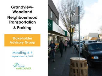 &amp; Parking  Stakeholder  Advisory Group  Meeting # 4  September 14, 2017  Agenda 6:30 pm