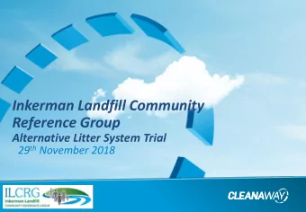 Reference Group  Alternative Litter System Trial 29 th November 2018  Alternative Litter System