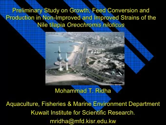 Preliminary Study on Growth, Feed Conversion and  Preliminary Study on Growth, Feed Conversion and
