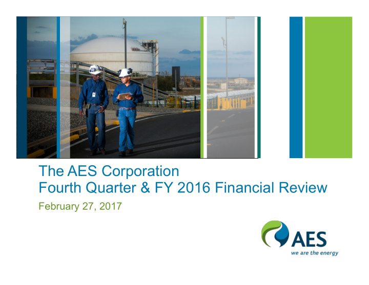the aes corporation fourth quarter fy 2016 financial