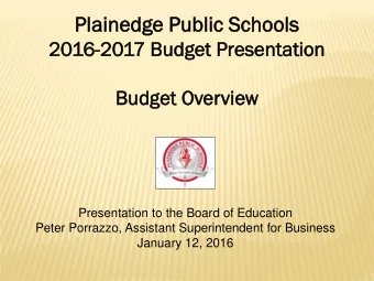 Pl  Plain  inedge  edge Pu  Public  ic Scho  chools  ols  2016-20  2017  7 Bu  Budg  dget  t Pre