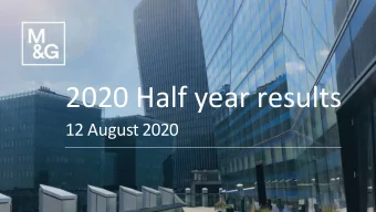 2020 Half year results  12 August 2020  M&amp;G plc half year 2020 results  Disclaimer This