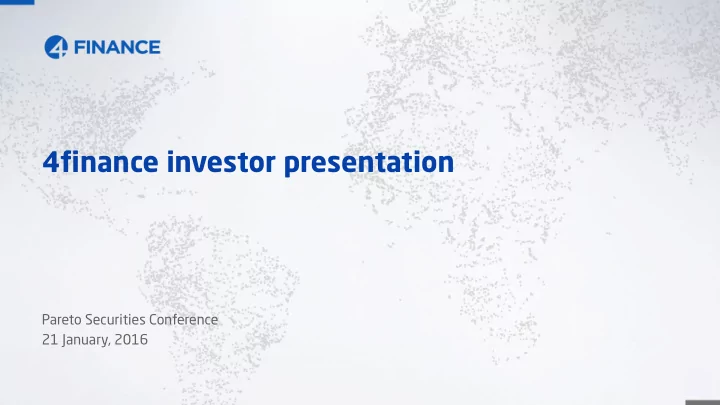 4finance investor presentation
