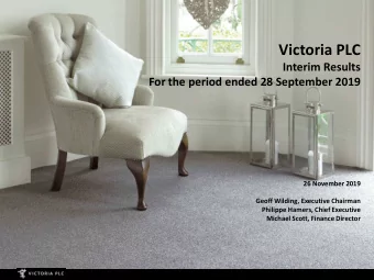Victoria PLC  Interim Results  For the period ended 28 September 2019  26 November 2019  Geoff