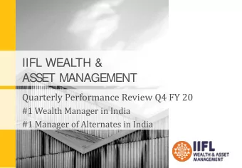 IIFL WEALTH &amp;  AS  S  ET MANAGEMENT  Quarterly Performance Review Q4 FY 20  #1 Wealth Manager
