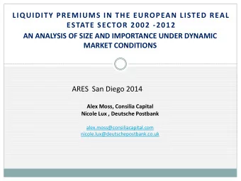 MARKET CONDITIONS  ARES  San Diego 2014  Alex Moss, Consilia Capital  Nicole Lux , Deutsche