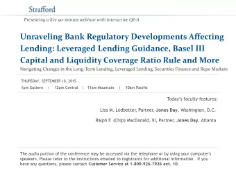 Unraveling Bank Regulatory Developments Affecting  Lending: Leveraged Lending Guidance, Basel III