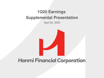 1Q20 Earnings  Supplemental Presentation  April 30, 2020  1  Forward-Looking Statements Hanmi