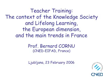 Teacher Training:  The context of the Knowledge Society  and Lifelong Learning,  the European