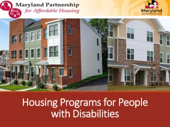 Housing Programs for People  with Disabilities  We believe that  People control where and with