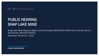 PU  PUBL  BLIC  IC HEARING  EARING  SNAP  AP LAKE  KE MINE  NE  Snap Lake Mine Closure, Water