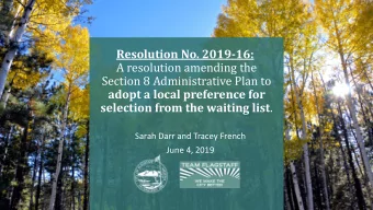 A resolution amending the  Section 8 Administrative Plan to  adopt a local preference for selection