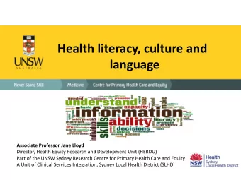 language  Associate Professor Jane Lloyd  Director, Health Equity Research and Development Unit