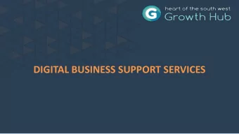 DIGITAL BUSINESS SUPPORT SERVICES  The delivery team   The wider GetSet growth support service