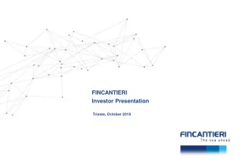 FINCANTIERI  Investor Presentation  Trieste, October 2018  Safe Harbor Statement  This Presentation