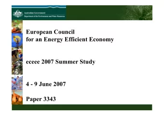European Council  for an Energy Efficient Economy  eceee 2007 Summer Study  4 - 9 June 2007  Paper
