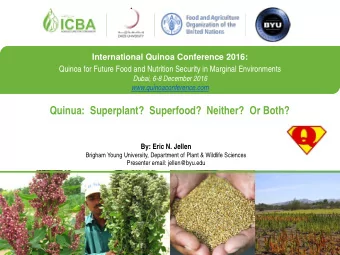 Quinua:  Superplant?  Superfood?  Neither?  Or Both?  By: Eric N. Jellen  Brigham Young University,