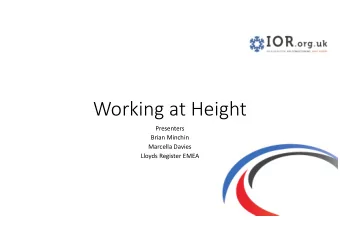 Working at Height  Presenters  Brian Minchin  Marcella Davies  Lloyds Register EMEA