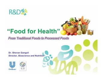 Overview  Introduction to Traditional &amp; Processed Foods  Consumer Trends : Diet &amp;