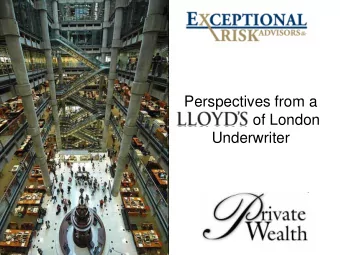 of London  Underwriter  The Lloyds Building  Insuring Your  Working Clients  Greatest Asset