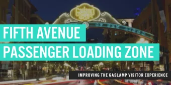 FIFTH AVENUE  PASSENGER LOADING ZONE  IMPROVING THE GASLAMP VISITOR EXPERIENCE  WEEKEND CONGESTION