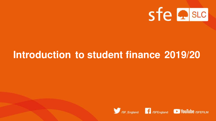 introduction to student finance 2019 20 student finance