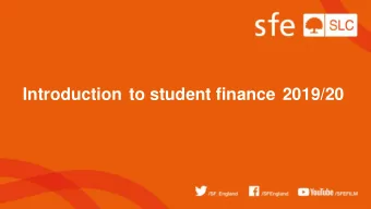 Introduction to student finance 2019/20  Student Finance England  Student Finance England (SFE)