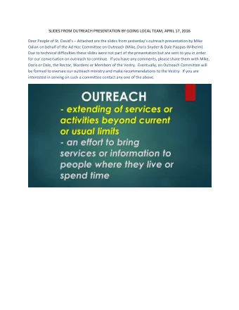 SLIDES FROM OUTREACH PRESENTATION BY GOING LOCAL TEAM, APRIL 17, 2016 Dear People of St. Davids