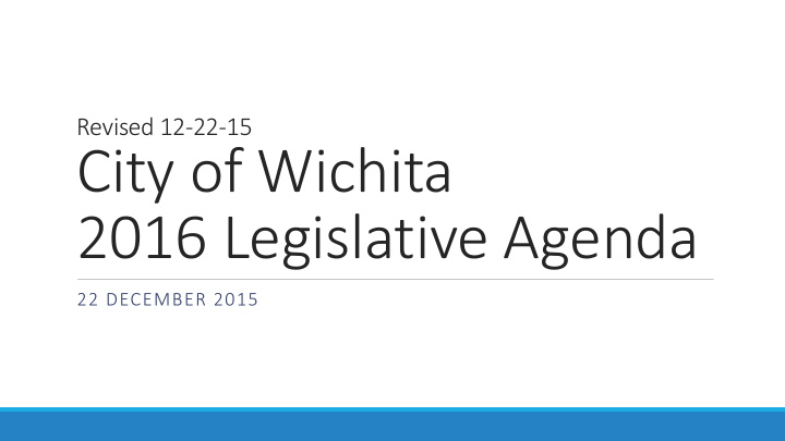 city of wichita 2016 legislative agenda