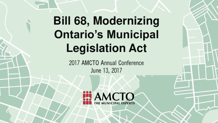 bill 68 modernizing ontario s municipal legislation act