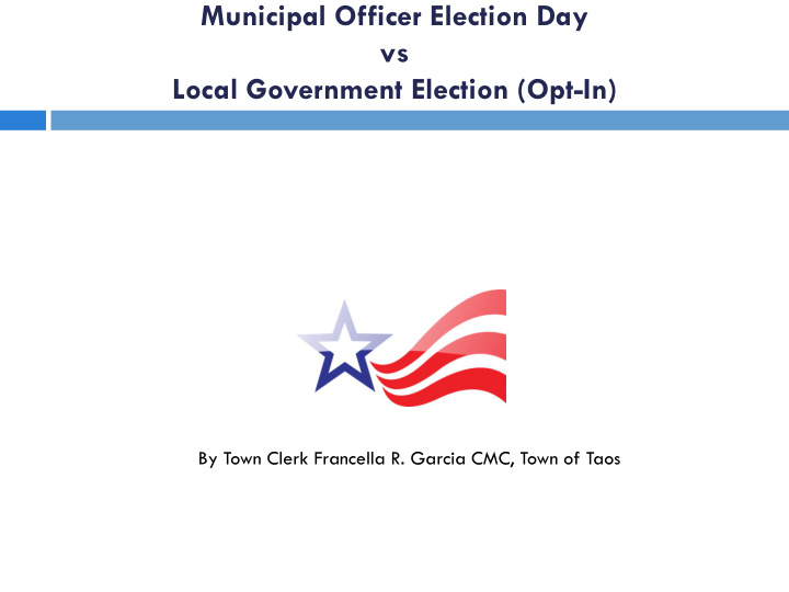 municipal officer election day vs local government