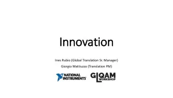 In  Innovation  Ines Rubio (Global Translation Sr. Manager)  Giorgio Mattiuzzo (Translation PM)