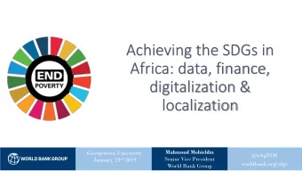 Africa: data, finance,  digitalization &amp;  localization  Mahmoud Mohieldin  Georgetown