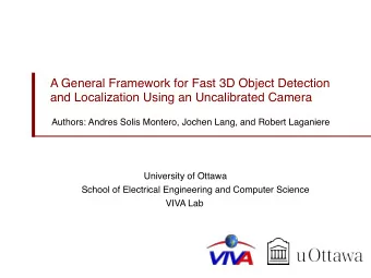 A General Framework for Fast 3D Object Detection  and Localization Using an Uncalibrated Camera