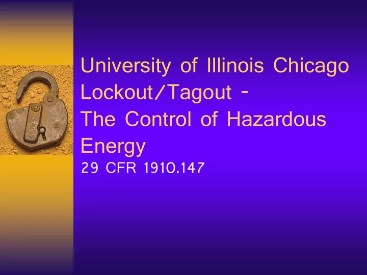 university of illinois chicago lockout tagout the control