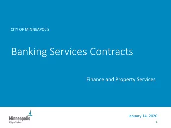 Banking Services Contracts  Finance and Property Services  January 14, 2020  1  Banking Services