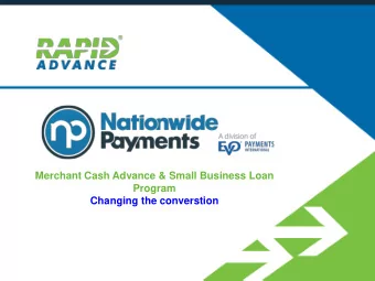 Merchant Cash Advance &amp; Small Business Loan  Program  Changing the converstion  Mind Blowing