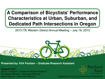 Characteristics at Urban, Suburban, and Dedicated Path Intersections in Oregon 2013 ITE Western