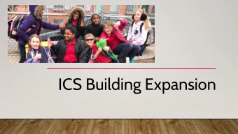 ICS Building Expansion  1600 LOMBARD FACILITY CHALLENGES  Lack of Common Spaces (gym,