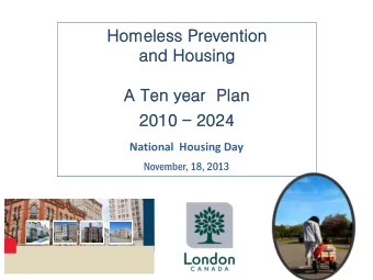 Homele  less Pre  reventio  tion  and Housin  ing  A Ten year  r  P  Pla  lan 2010  2024  2024