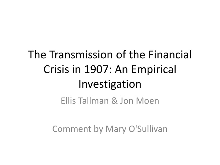 the transmission of the financial crisis in 1907 an