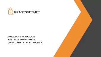 and useful for people  Krastsvetmet refines all  100% of Krastsvetmet shares  belong to the