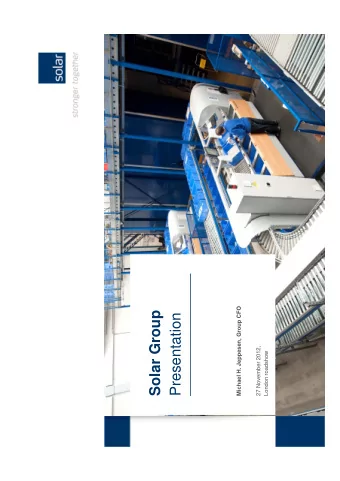 Solar Group  Presentation  27 November 2012,  London roadshow  Agenda  1  Group strategy #1 in