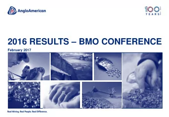 2016 RESULTS  BMO CONFERENCE  February 2017  DELIVERING CHANGE, BUILDING RESILIENCE  1   Free