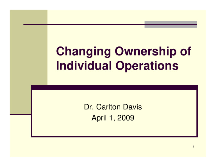 changing ownership of individual operations
