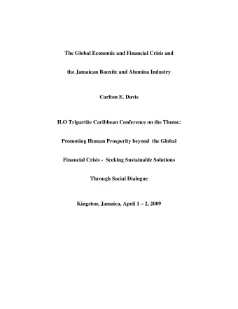 The Global Economic and Financial Crisis and  the Jamaican Bauxite and Alumina Industry  Carlton E.